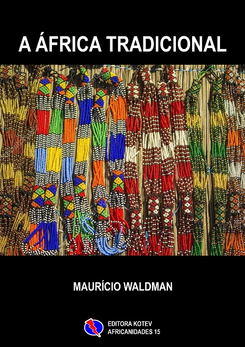 A África Tradicional A África Tradicional